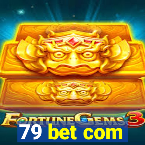 79 bet com